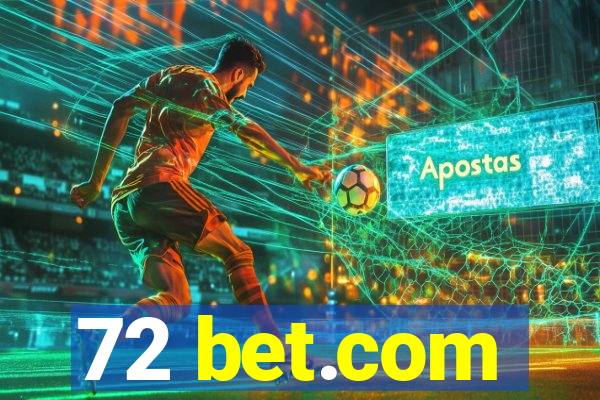72 bet.com